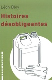 Léon Bloy - Histoires désobligeantes.
