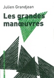 Julien Grandjean - Les grandes manoeuvres.
