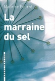 Maurice Fourré - La marraine du sel.