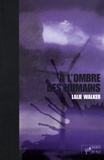 Lalie Walker - A l'ombre des humains.
