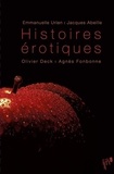 Jacques Abeille et Agnès Fonbonne - Histoires érotiques - Coffret 4 volumes : Tes yeux sur moi c'est fini ; Vénus Atlantica ; Recto verso et vice versa ; Odeur de sainteté.