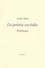 Jérôme Thélot - La poésie excédée - Rimbaud.