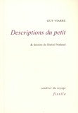 Guy Viarre - Descriptions du petit.
