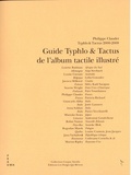 Philippe Claudet et Patricia Richard - Guide Typhlo & Tactus de l'album tactile illustré.