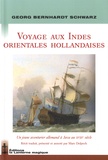 Georg Bernhardt Schwarz - Voyage aux Indes orientales hollandaises.
