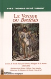 Yves Thomas René Vimont - Le voyage du Bordelais (1816-1819) - Le tour du monde d'une jeune Breton, chirurgien de la marine.