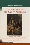 Timofeï Tarakanov - Le naufrage du Saint-Nicolas - Naufragés, fugitifs et captifs sur la côte nord-ouest de l'Amérique du Nord (1808-1810).