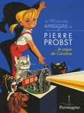 Daniel Bordet - Les cent plus belles images de Pierre Probst.