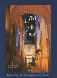 Pierre Deruaz et Martine Leroy - Lyon Belle de nuit.