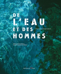 Jean-Claude Lefeuvre - De l'eau et des hommes.