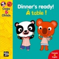  Mellow et Amélie Graux - Dinner's ready! A table ! - Edition bilingue anglais-français.