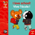  Mellow - I love school! Vive l'école ! - Edition bilingue anglais-français.