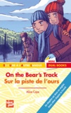 Alice Caye - Sur la piste de l'ours.