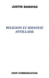 Justin Banayas - Religion et identité antillaise.