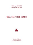 Jules Vipaldo - Jeu, sets et malt.