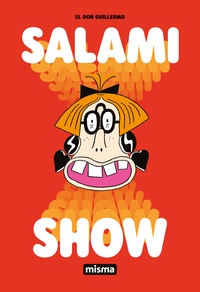  El Don Guillermo - Salami Show.