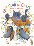 Yoon-Sun Park - Le club des chats casse la baraque !.