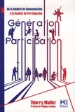 Thierry Maillet - Génération Participation - De la société de consommation à la société de participation.