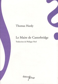 Thomas Hardy - Le Maire de Casterbridge.