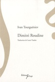 Ivan Tourgueniev - Dimitri Roudine.