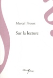 Marcel Proust - Sur la lecture.