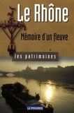 André Vincent - Le Rhône, mémoire d'un fleuve.