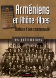 Jean-Luc Huard - Arméniens en Rhône-Alpes - Histoire d'une communauté.