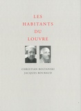 Christian Boltanski et Jacques Roubaud - Les habitants du Louvre.