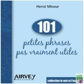 Hervé Mineur - 101 petites phrases pas vraiment utiles.