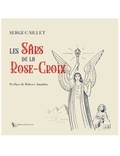 Serge Caillet - Les Sârs  de la Rose-Croix.