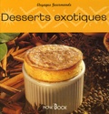 Aline Bensahmoun et Joëlle Ash - Desserts exotiques.