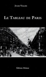 Jules Vallès - Le Tableau de Paris.