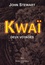 John Stewart - Kwaï - Deux voyages 1943-1979.