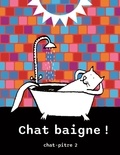 Serge Morinbedou - CHAT Baigne ! - Chat-pitre 2.
