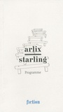 Simon Starling et Eric Arlix - Programme.