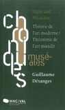Guillaume Désanges - Signs and Wonders - Théorie de l'art moderne / Théorème de l'art maudit.