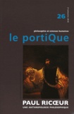 Rose Goetz - Le Portique N° 26, 2e semestre 2 : Paul Ricoeur - Une anthropologie philosophique.