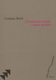 Corinne Bord - L'économie sociale, l'autre modèle.