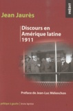 Jean Jaurès - Discours en Amérique latine (1911).