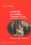 Martine Billard - Le Medef l'a imaginé, Sarkozy l'a fait - 10 ans de casse du code du travail.