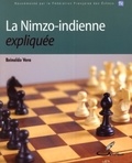 Reinaldo Vera - La Nimzo-indienne expliquée.