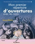 Vincent Moret - Mon premier répertoire d'ouvertures - Tome 2, Avec les Noirs.