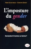 Pierre-Olivier Arduin et Christophe Geffroy - L'imposture du gender.