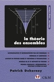 Patrick Dehornoy - La théorie des ensembles - Introduction à une théorie de l'infini et des grands cardinaux.