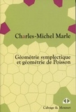 Charles-Michel Marle - Géométrie symplectique et géométrie de Poisson.