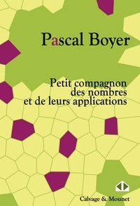 Pascal Boyer - Petit compagnon des nombres et de leurs applications.