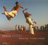Raghu Rai et Tiziano Terzani - India Notes.