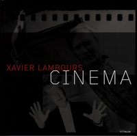 Xavier Lambours - Cinéma.