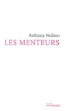 Anthony Neilson - Les menteurs.