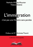 Nathalie M'Dela-Mounier et Tidiane Diakité - L'immigration n'est pas une Histoire sans paroles.